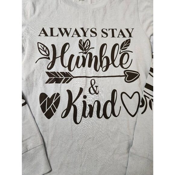 NWT On Fire Medium blue long sleeved t-shirt with "Always stay humble and kin" o - Picture 2 of 6